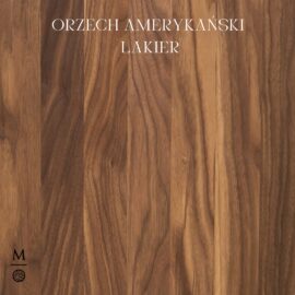 ORZECH AMERYKAŃSKI LAKIER